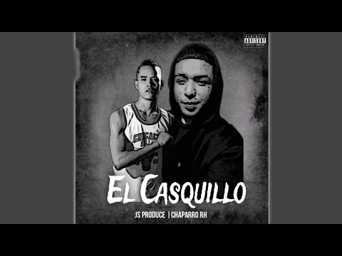 El Casquillo(Ft JS Produce)