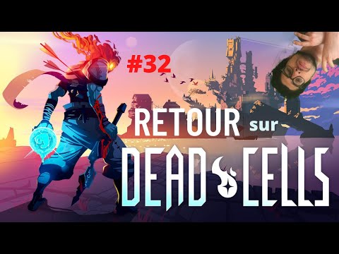 Retour au Sépulcre - Retour sur Dead Cells - Episode 32
