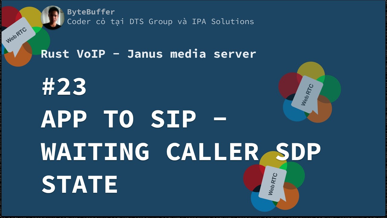 Rust VoIP - Janus Media Server #23: App To Sip: Waiting Caller SDP State