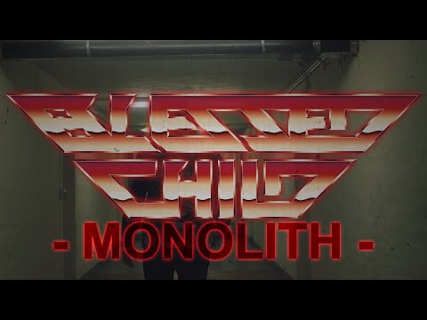 Blessed Child - Monolith (Video)