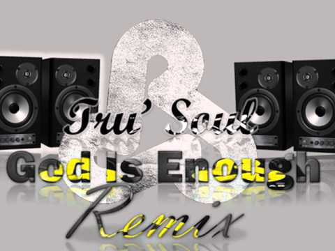 God is Enough Remix