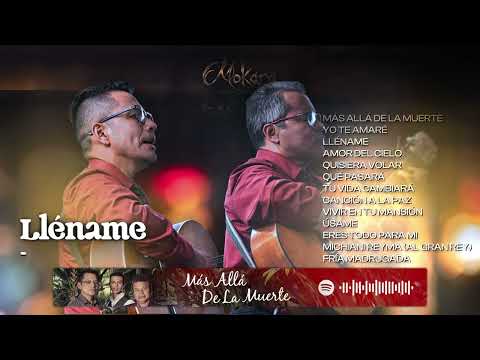 MOKARA - MÚSICA CRISTIANA DE ANTAÑO ANDINA - AMOR DEL CIELO - LLÉNAME - MÁS ALLÁ DE LA MUERTE
