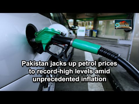 Pakistan jacks up petrol prices to record high levels amid unprecedented inflation