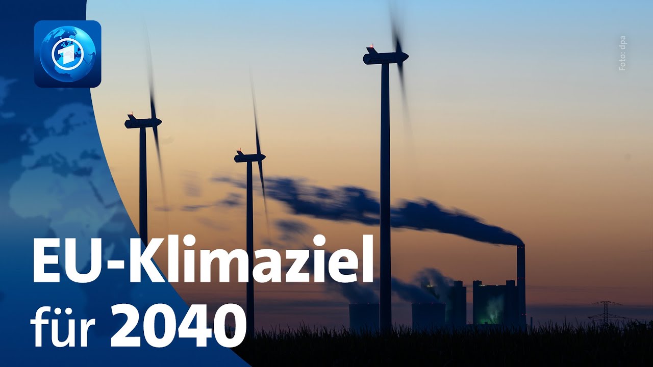 EU-Klimaziel für 2040: 90 Prozent weniger CO2-Ausstoß als 1990