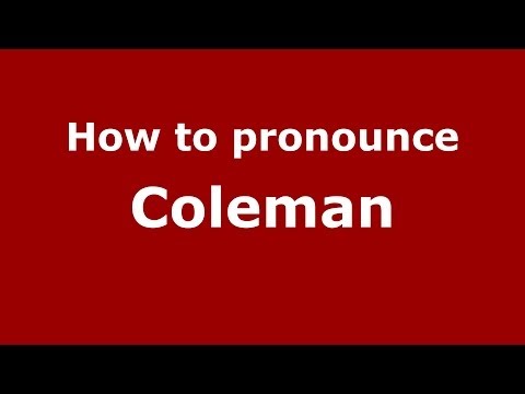 How is Coleman pronounced in US - PronounceNames.com