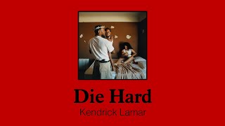 날 사랑한다면, 조금만 더 기다려줄 수 있을까? | 켄드릭 라마(Kendrick Lamar)  - Die Hard (가사/한글/해석)