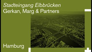 von Gerkan Marg and Partners: Stadteingang Elbbrücken