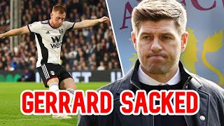 STEVEN GERRARD SACKED AS ASTON VILLA MANAGER