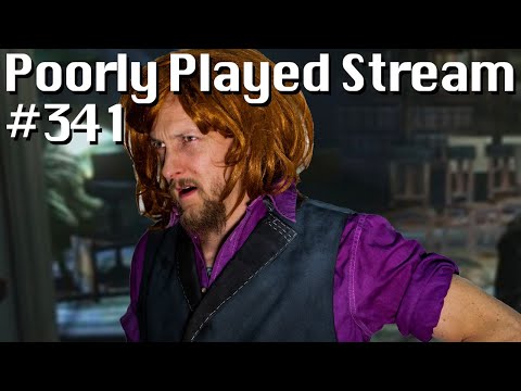 Poorly Played Stream #341 Thanks for Evil 6