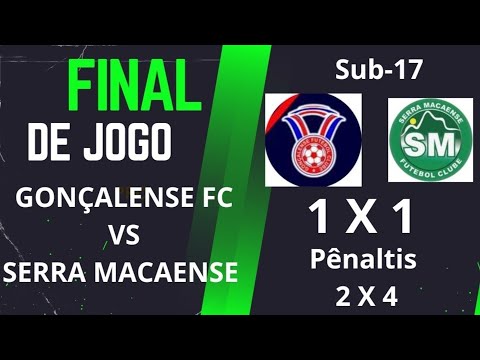 GONÇALENSE FC VS SERRA MACAENSE CATEGORIA SUB-17 🎞⚽️🎥🇧🇷🎞