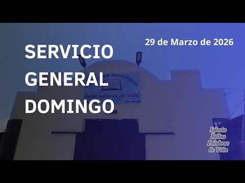 Servicio General Domingo 29 de Marzo de 2026