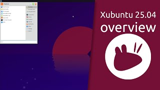 Xubuntu 25.04 Plucky Puffin overview | elegance and ease of use.