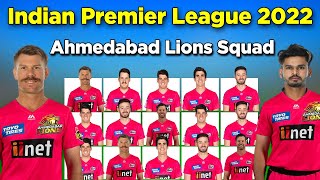 IPL 2022 | Ahmedabad Squad For Ipl 2022 |  Ahmedabad Lions Squad 2022