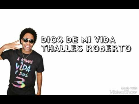 DIOS DE MI VIDA-THALLES ROBERTO (LETRA EN ESPAÑOL) ❤