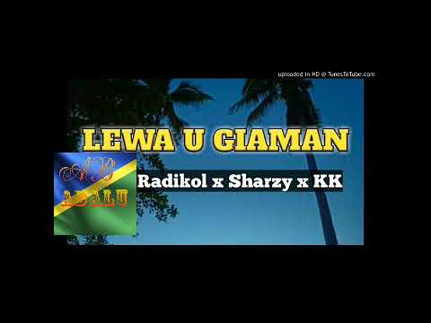 Sharzy X Radikol X KK_ Lewa U Giaman ( Official Audio) 2020