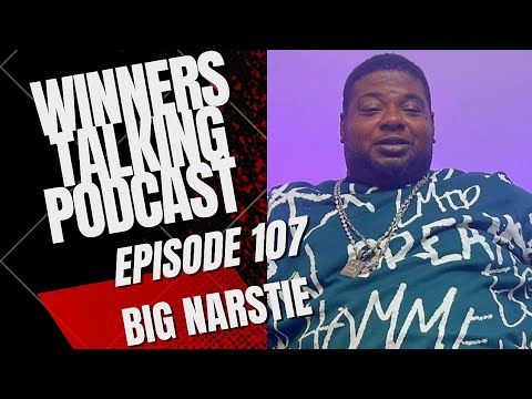 Big Narstie | Respect And Manners | Winners Talking Podcast: Episode 107