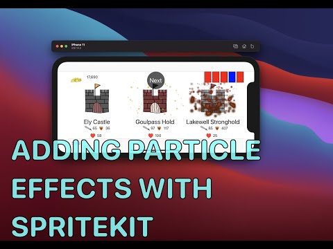 Using SpriteKit to add Particle Effects - Castles Part 3