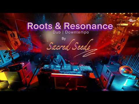 Roots & Resonance || Dub | Dub-Techno By Sacred Seeds | A Towoit Music Exclusive 