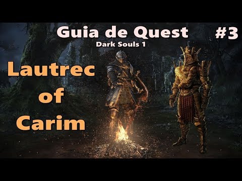 Dark Souls 1 - Quest Guide #3 (Knight Lautrec of Carim)