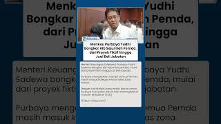 BLAK-BLAKAN ! Menkeu Purbaya Bongkar Aib Sejumlah Pemda, dari Proyek Fiktif hingga Jual Beli Jabatan