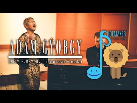 Adam Gyorgy feat. Dira Sugandi - Indonesia Pusaka [Live] | Shoemaker Studios