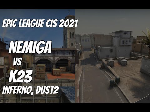 Nemiga vs K23 Recap /  at EPIC League CIS 2021