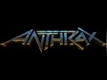 06 Anthrax ~ Any place but here