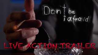 Don't Be Afraid live action trailer teaser