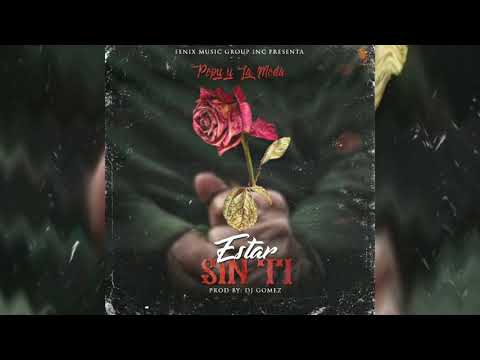 ESTAR SIN TI - POPY Y LA MODA (Audio Oficial)