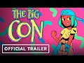 The Big Con - Official Music Video Trailer ft. Rockapella - Summer of Gaming 2021