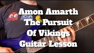 Amon Amarth - The Pursuit Of Vikings Guitar Lesson