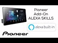 How To - Pioneer Alexa Skills set up - NEX Receivers 2020