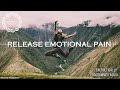 Release Emotional Pain / Energetically Programmed Audio / Maitreya Reiki™