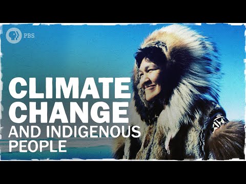 What Indigenous Communities Are Teaching The Rest of Us About Climate Change | Video | Peril & Promise | PBS
