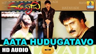 Aata Hudugatavo - Hatavadi - Movie  Shankar Mahade