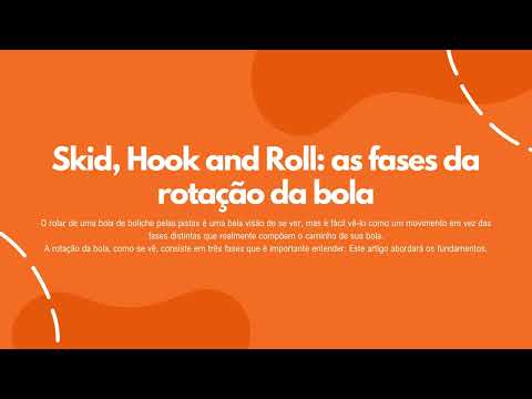 Skid, Hook and Roll as fases da rotação da bola