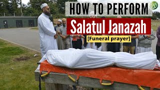 How to perform Salatul Janazah [Funeral prayer] | Dr. Mufti Abdur-Rahman ibn Yusuf Mangera