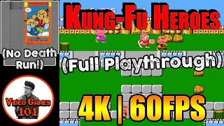 Kung-Fu Heroes NES | No Death Playthrough | 4K 60FPS | Video Games 101
