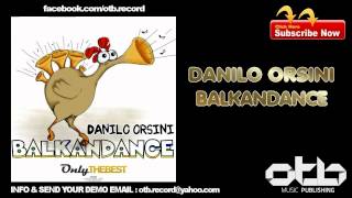 Danilo Orsini - Balkandance