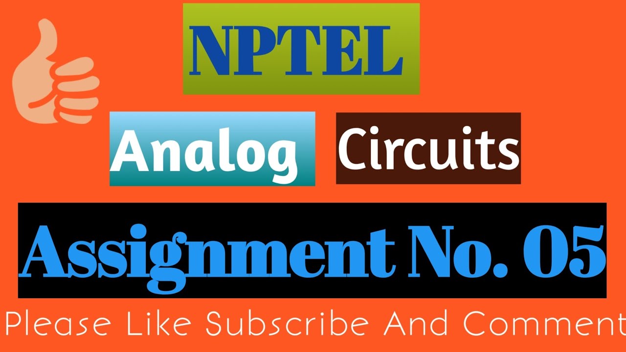 Analog Circuit Nptel assignment 5 (2023)