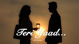Teri Yaad | Vivek Kaundal | latest punjabi songs 2019