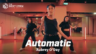 &quot;Automatic&quot; Aubrey O&#39;Day X TBC X ALEN CHOREOGRAPHY X LA STYLE