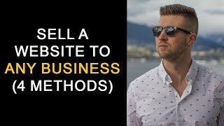 Approaching Businesses to Sell Websites | 4 Methods