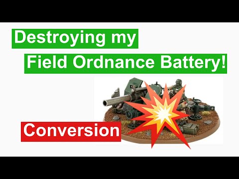 40k Astra Militarum Field Ordnance conversion