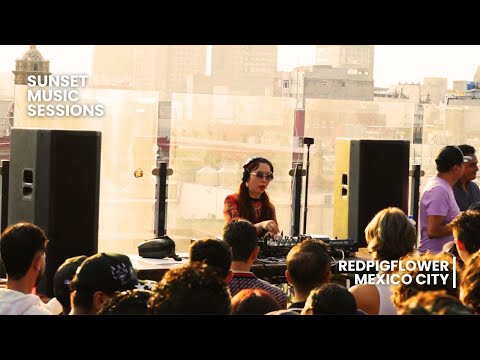 RED PIG FLOWER House DJ Set at Sunset Music Sessions | Mexico City