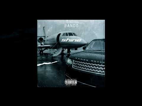 BANDO  - Shine | Official Audio Release