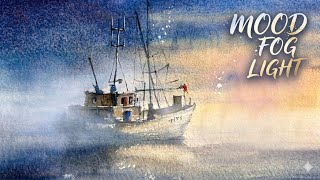 Mist and Light, a Boat in Sight – Painting Mood in Watercolor