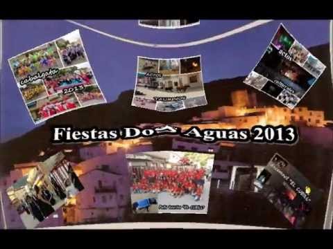 EL VIDEO DE LAS FIESTAS DE DOS AGUAS 2013