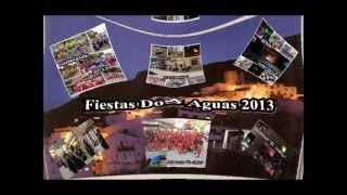 EL VIDEO DE LAS FIESTAS DE DOS AGUAS 2013