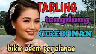 Download lagu TARLING TENGDUNG CIREBONAN BIKIN ADEM PERJALANAN TARLING DERMAYON @toyobringin3238 mp3 Download lagu TARLING TENGDUNG CIREBONAN BIKIN ADEM PERJALANAN TARLING DERMAYON @toyobringin3238 mp3